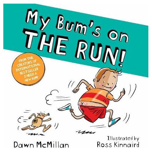 my bum's on the run - dawn mcmillan